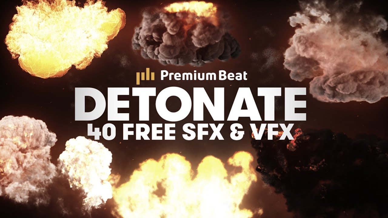 Detonate: 40 Free Explosion VFX and SFX | PremiumBeat.com